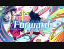 Forward 歌ってみた【おかき】