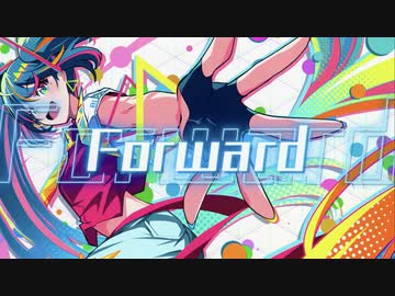Forward 歌ってみた【おかき】