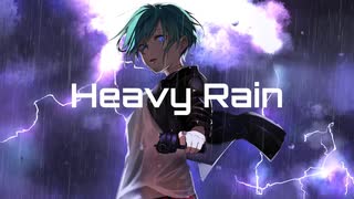 Heavy Rain / T0S feat. 巡音ルカ