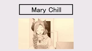 Mary Chill【Chill Out】