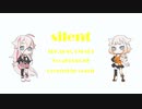 【IA&ONE】silent／SEKAI NO OWARI【歌ってもらった】