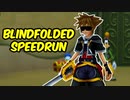 目隠しRTA キングダムハーツ2 any% Beginner in 6:36:47 Blindfolded Speedrun [Part 2/2]