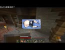 新生死んだら即実況終了マインクラフト -Minecraft- Part3