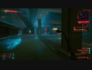 サイバーパンク2077 Cyberpunk_2077　ゆっくり実況プレイ　その19