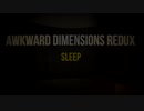 いろんな夜の淫夢 １章.Awkward Dimensions Redux