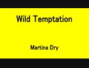 Wild Temptation - Martina Dry