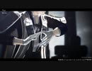 【MMD刀剣乱舞】___Re:Sin___【柴尾式へし切長谷部】
