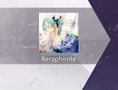 【Arcaea】Xeraphinite 【FTR】