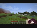 【Minecraft】きりたんはクラフターになりたい.mp1