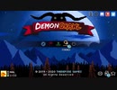 【実況】DemonCrawlやるぞー　part22　final