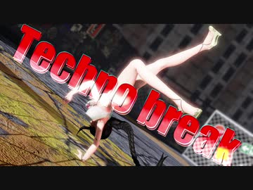 【MMD杯ZERO3参加動画】【MMD萌王EX】Break it!【テクノブレイク】
