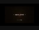 【フリーゲーム】not ALONE【実況】