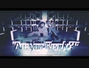 〖 Ready Steady 〗 Covered by  いつ"  ×羽架