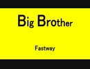 Big Brother - Fastwa