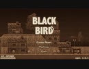 【STG】そうだ「BLACK  BIRD」をしよう　OP