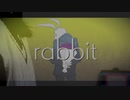 rabbit - john  / かすれ声だが気合で歌ってみた ( Covered by 手野ひら )