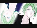 【MMDブラスタ】Hunter【リンドウ】
