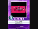 【譜面確認用】 KILLER B MASTER 【チュウニズム外部出力】