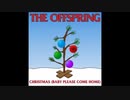 洋楽を高音質で聴いてみよう【1439】 The Offspring 『Christmas(Baby Please Come Home』