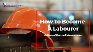 How To Become A Labourer