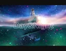 【オリジナルMV】Day&Night 歌ってみた/スイ