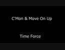 C'Mon & Move On Up - Time Force
