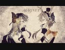 【UTAUカバー】magnet【不眠の黒羊・詠創鹿歌】