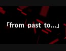 from Past to.../糸杉憂 feat.初音ミク