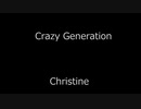 Crazy Generation - Christine