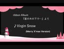 Virgin Snow (Merry X'mas Version)