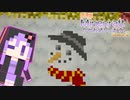 【結月ゆかり】WiiU版Minecraftからお送りします。Season2 Part72