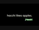 hacchi likes apples. 10分耐久動画