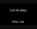 Call Me Baby - Vicky Lee