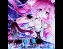 【ノスタルジアƒORTE】Lord=Crossight / ぺのれり