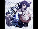 【ノスタルジア】Replica / Endorfin.