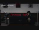 PinHead - 独り