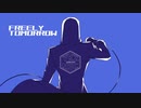【UTAUカバー】FREELY TOMORROW【ykzroid】