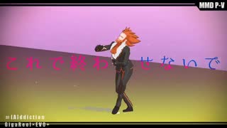 【MMD】フラダリで [A]ddiction