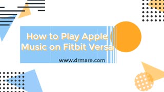 Play Apple Music on Fitbit Versa - Best Way