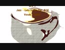 ロング「Jazz - Late in the Bar 014」※Vocals・GUitar・00652