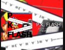 P.K. FLASH