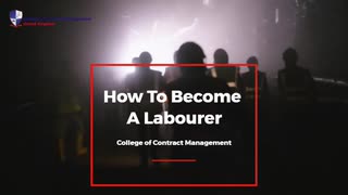 How To Become A Labourer