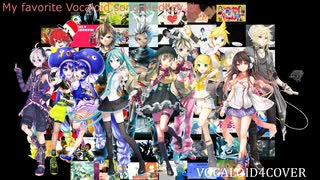 【VOCALOID 12人】My Favorite Vocaloid Song Medley改/VOCALOID4COVER