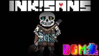 ink!sans(関連) BGM集【作業用BGM】