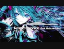 【初音ミク】Restart Chronicle【オリジナル曲】