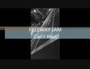 FREEWAY JAM - Can't Wait