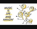 アニメーション作品『MUSIC IS LIFE AND AMAZIN'』