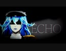 【MMDツイステ】ECHO【お着替えイデア＋２Ｃ】