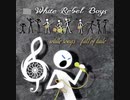 White Rebel Boys