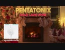 ［Yule Log Audio］Auld Lang Syne - Pentatonix